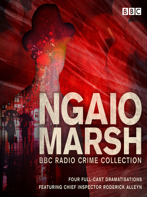 Title details for The Ngaio Marsh BBC Radio Collection by Ngaio Marsh - Available